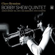 Bobby Shew Quintet - Class Reunion. Bobby Shew Quintet (2017)