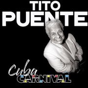 Tito Puente - Cuba Carnival (1956; 2019)