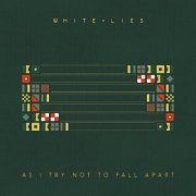 White Lies - As I Try Not To Fall Apart (2022) [Hi-Res]