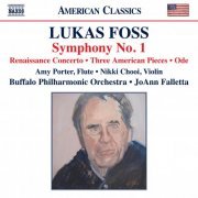 Amy Porter, Nikki Chooi, Buffalo Philharmonic Orchestra, JoAnn Falletta - Lukas Foss: Symphony No. 1 & Renaissance Concerto (2024) [Hi-Res]