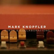 Mark Knopfler - Duets & Collaborations (2024)