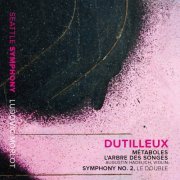 Ludovic Morlot, Seattle Symphony Orchestra - Dutilleux: Métaboles, L'arbre des songes & Symphony No. 2 "Le double" (2015) [Hi-Res]