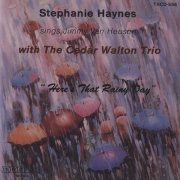 Stephanie Haynes, Cedar Walton Trio - Here's That Rainy Day (1988)