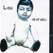 Velvet Belly - Lucia (1997)
