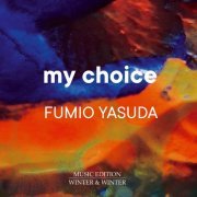 Fumio Yasuda - My Choice (2021)