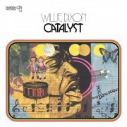 Willie Dixon - Catalyst (Reissue) (1973/2017)