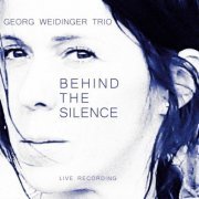 Georg Weidinger - Behind the Silence (2020)