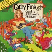 Cathy Fink - Grandma Slid Down The Mountain (1984)