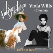 Vicki Sue Robinson, Viola Wills, Cinema - The Lost Tapes (2015)