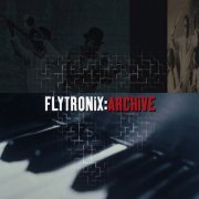 Flytronix - Archive (2CD) (1998) FLAC