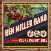 Ben Miller Band - Choke Cherry Tree (2018) [Hi-Res]