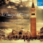 La Magnifica Comunità, Enrico Casazza - Vivaldi: Le Passioni Dell'Uomo - Violin Concertos (2010)