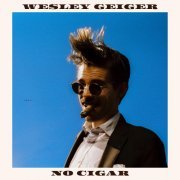 Wesley Geiger - No Cigar (2023) Hi Res