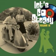 Various Artist - Let's Go Steady, Vol. 16 (2022)