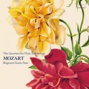 Shigenori Kudo, Mie Kobayashi, Yasushi Toyoshima, Hiroyuki Kanaki - W.A. MOZART: "The Quartets for Flute and Strings" (2006)