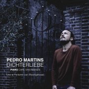 Pedro Martins - Dichterliebe (Live at Fentener van Vlissingenzaal) (2021)