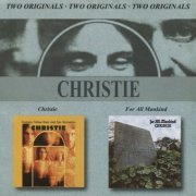 Christie - Christie / For AllMankind (Reissue) (1970-71/2001)