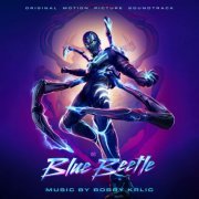 Bobby Krlic - Blue Beetle (Original Motion Picture Soundtrack) (2023) [Hi-Res]