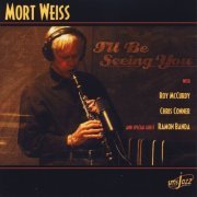 Mort Weiss - I'll Be Seeing You (2012)