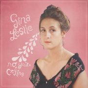 Gina Leslie - No, You’re Crying (2022)