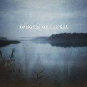 Dangers Of The Sea - Dangers Of The Sea (2013)