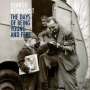 Django Reinhardt - The Days of Being Young and Free (2021)