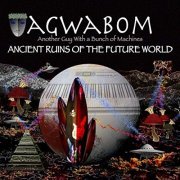Agwabom - Ancient Ruins of the Future World (2019)