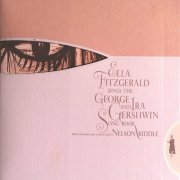 Ella Fitzgerald - Ella Fitzgerald Sings The George And Ira Gershwin Song Book (1959/2013)