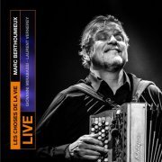 Marc Berthoumieux - Les choses de la vie (Live) (2022) Hi Res