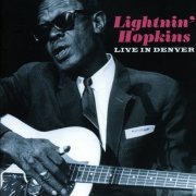 Lightnin' Hopkins - Live In Denver (2017)
