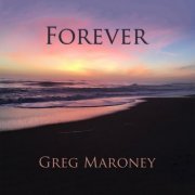 Greg Maroney - Forever (2020)