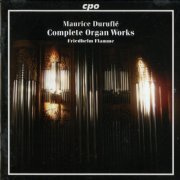 Friedhelm Flamme - Maurice Durufle: Complete Organ Works (2004) [SACD]