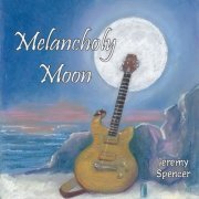 Jeremy Spencer – Melancholy Moon (2021)