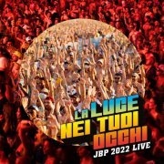 Jovanotti - La Luce Nei Tuoi Occhi - JBP 2022 Live (2022)