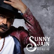 Sunny Jain - Wild Wild East (2020) [Hi-Res]