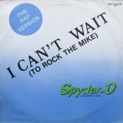 Spyder-D - I Can't Wait (To Rock The Mike) (1986) [Vinyl, 12"]