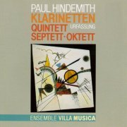 Ensemble Villa Musica - Hindemith: Klarinetten Quintett & Septett & Oktett (1993)