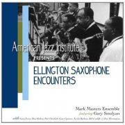 Mark Masters Ensemble - Ellington Saxophone Encounters (2012) FLAC