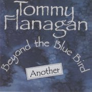 Tommy Flanagan Trio - Beyond The Bluebird (1991)