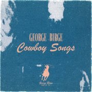 George Birge - Cowboy Songs (2024) Hi-Res