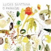 Lucas Santtana - O Paraíso (2023) [Hi-Res]