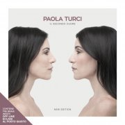 Paola Turci - Il secondo cuore (New Edition) (2017)