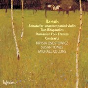 Krysia Osostowicz, Susan Tomes, Michael Collins - Bartók: Sonata, Contrasts & Rhapsodies (1990)