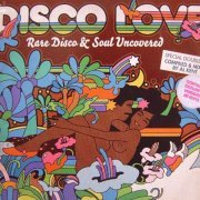 VA - Disco Love Vol. 1 (Rare Disco & Soul Uncovered) (2010)