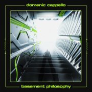 Domenic Cappello - Basement Philosophy (2024)