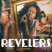 The Revelers - Get Ready (2015)