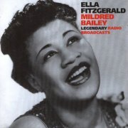 Ella Fitzgerald & Mildred Bailey - Legendary Radio Broadcasts Vol. 2 (2008)