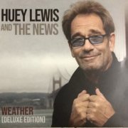 Huey Lewis & The News - Weather (Deluxe Edition) (2020)