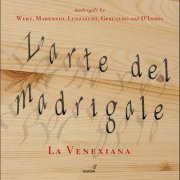 La Venexiana & Claudio Cavina - L’arte del madrigale (2016)