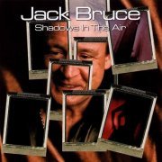 Jack Bruce - Shadows in the Air (2001)